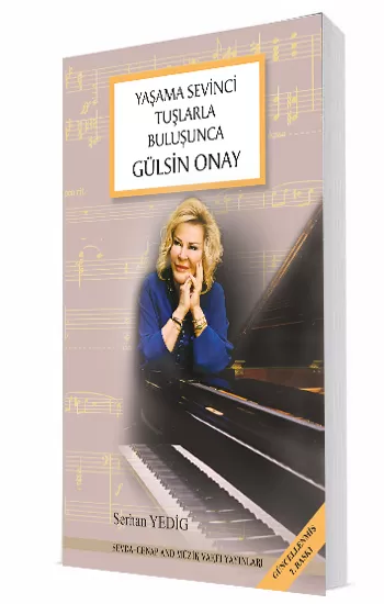 Yaşama Sevinci Tuşlarla Buluşunca │ Gülsin ONAY