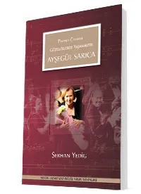 Piyano Çalmak Güzelliklerde Yaşamaktır │Ayşegül SARICA