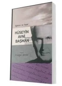 Eğitimci ve Yazar Hüseyin Avni BAŞMAN